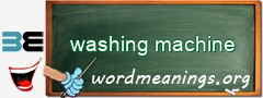 WordMeaning blackboard for washing machine